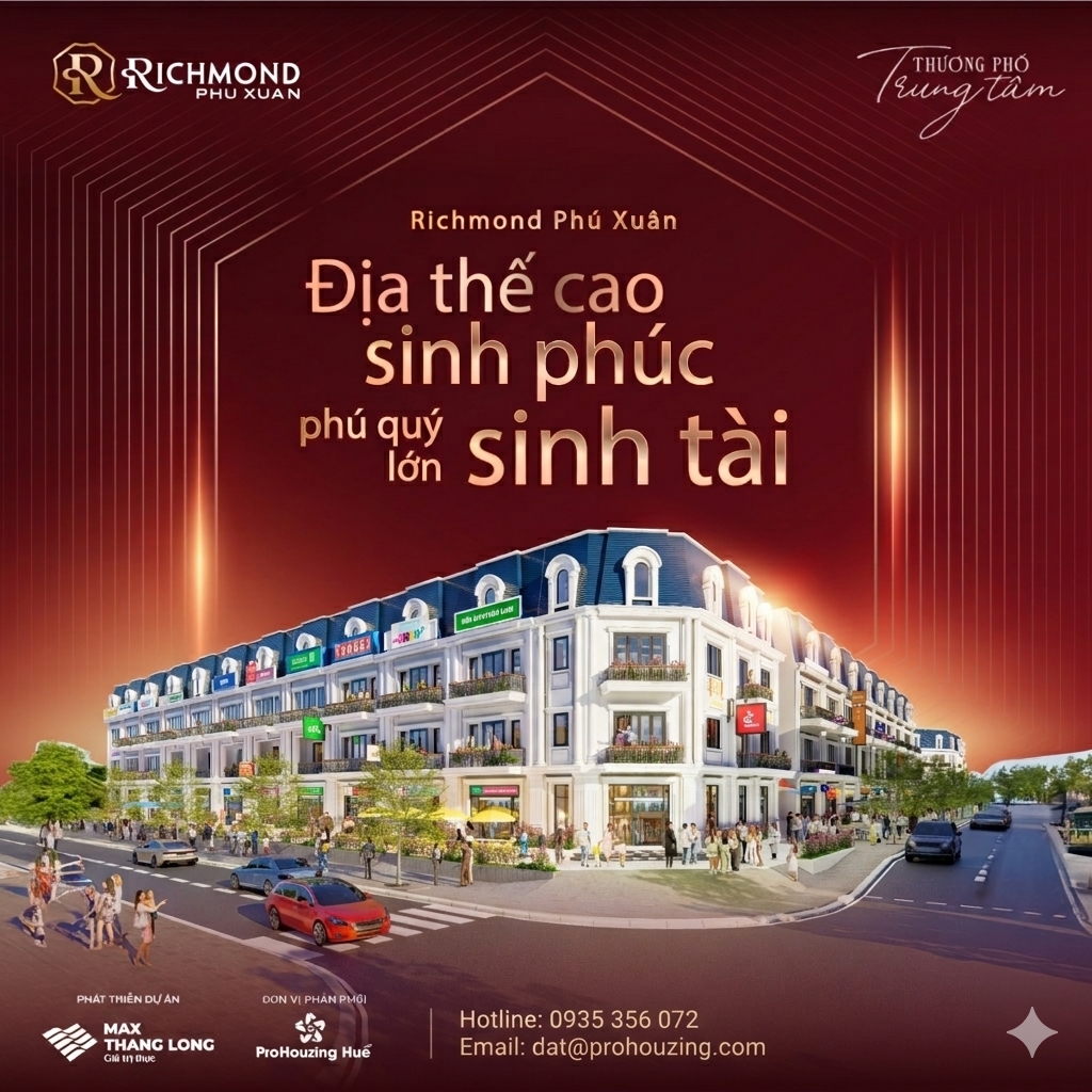 Shophouse Richmond Phú Xuân City: Kinh doanh, An cư, Đầu tư sinh lời tại Huế